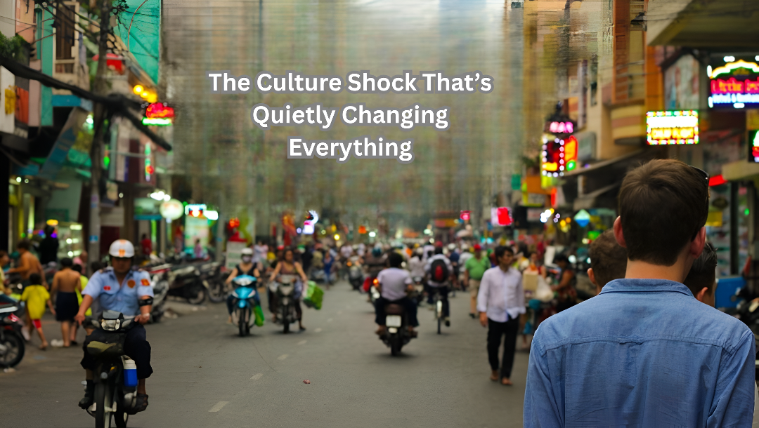 The Culture Shock That’s Quietly Changing Everything